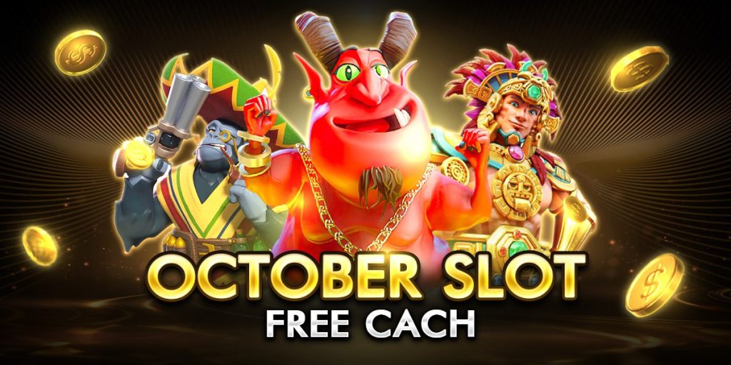 october slot free cach