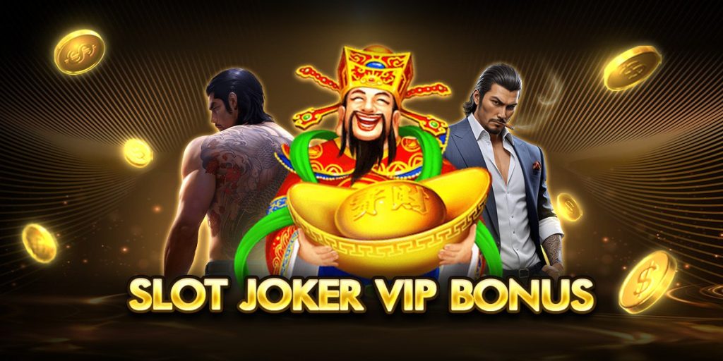 slot joker vip bonus