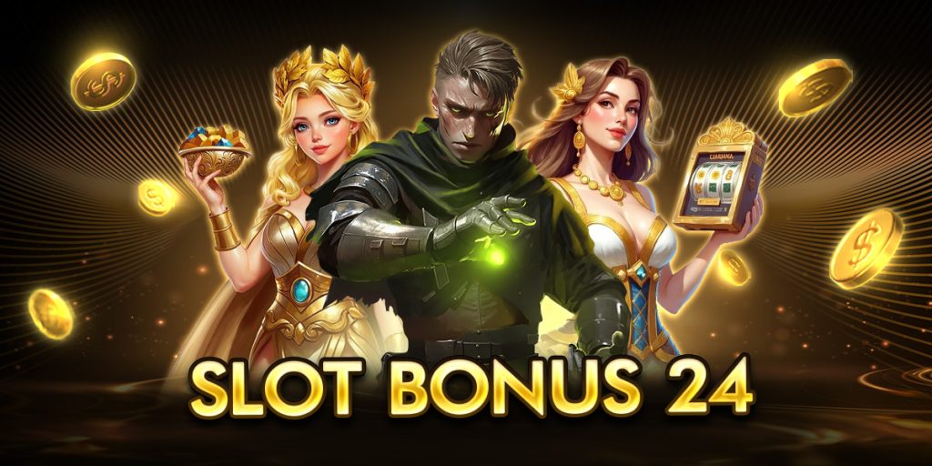 slot bonus 24