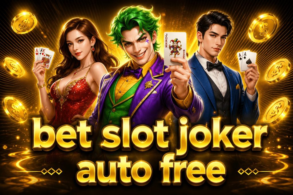 bet slot joker auto free